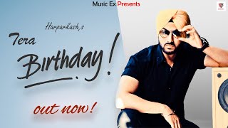 Tera Birthday official Song Harparkash  Punjabi Songs 2020  Gavie Malik  Happy Birthday Song [upl. by Briscoe785]