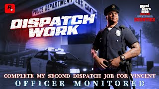 GTA Online • Complete my second Dispatch Work job for Vincent • Officer Monitored • 🚔🔫💵 [upl. by Harbert]