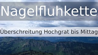 Überschreitung NAGELFLUHKETTE 🏔  by fair means 💪  Tagestour 🥵 [upl. by Myer]