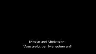 Motive und Motivation  Was treibt den Menschen an  Prof Hugo Kehr [upl. by Chretien582]