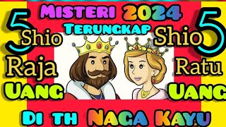 5 Shio yg akan jadi Raja amp Ratu DUIT di th NAGA KAYU 2024 [upl. by Solnit]