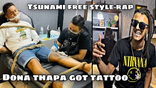 Part 2  Tsunami free style rap  Dona thapa got tattoo  at UJS TATTOO INK  tattoo Nepal [upl. by Netneuq]