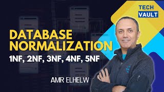 Database Normalization  1NF 2NF 3NF 4NF 5NF English with Amr Elhelw  Tech Vault [upl. by Zeph]