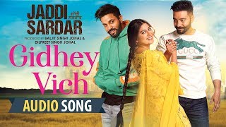 Gidhey Vich  Audio Song  New Punjabi Song  Jordan Sandhu  Jaddi Sardar  Latest Movie Songs [upl. by Dodie]