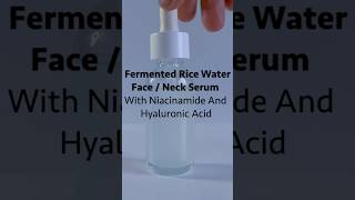 How to make Fermented Rice Water Serum For Face  Neck with Niacinamide and Hyaluronic Acid Shorts [upl. by Wamsley825]