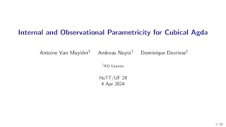 Internal and Observational Parametricity for Cubical Agda  Antoine Van Muylder [upl. by Hagai]