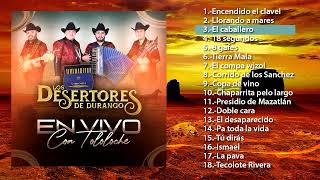 Los Desertores De Durango con Tololoche en vivo Disco Completo [upl. by Puff]