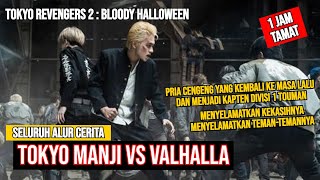 Seluruh Alur Cerita Tokyo Revengers 2 Bloody Halloween  Tokyo Manji Vs Valhalla [upl. by Pippy]