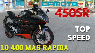 CF Moto 450 SR Top Speed La mejor del segmento [upl. by Rebmeced]