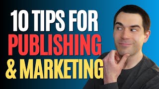 10 Tips for SelfPublishing and Marketing Your Books Writing Advice [upl. by Hauck]