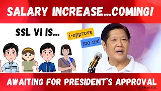 SANA may Executive Order na SALARY INCREASE is COMING SSL VI is waiting for Presidential Approval [upl. by Cyb841]