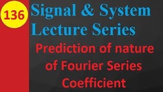 Nature of Fourier Series Coefficients Prediction Analysis and Example [upl. by Cormac]