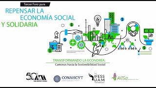 3er Foro para Repensar la Economía Social y Solidaria [upl. by Anjanette]