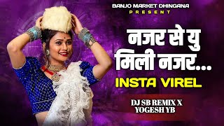 Najar Se You Mili Najar Deewana Mai Hogya  Dholki Pad Mix  नजर से यू मिली नजर  DJ SB REMIX YOGESH [upl. by Tearle894]