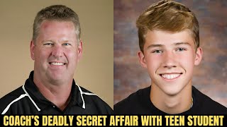 Coach Suspected of Murder after Secret Gay Love Affair with Teenage Student True Crime Documentary [upl. by Derfla]