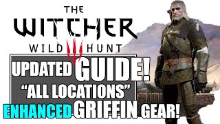 Witcher 3  UPDATED Guide ENHANCED GRIFFIN GEAR SET Best gear for SIGN BUILDS ALL LOCATIONS [upl. by Neehcas]