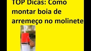 TOP Dicas Como colocar boia de arremesso no molinete [upl. by Anitreb]