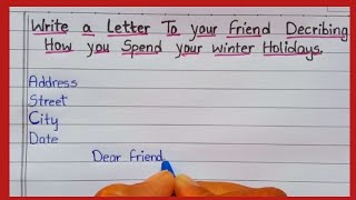 Letter To Your Friend Describing How You Spend Your Winter Holiday  PowerliftEssayWriting [upl. by Eecrad]