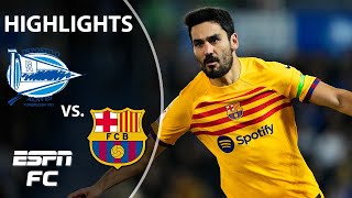 Alaves vs Barcelona  LALIGA Highlights  ESPN FC [upl. by Lorsung]