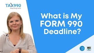 How To Find Out Your Form 990 Filing Deadline [upl. by Anecuza]