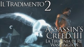 Assassins Creed 3 ITA La Tirannia di Re WashingtonEp22 Il secondo Viaggio Astrale [upl. by Aronael]