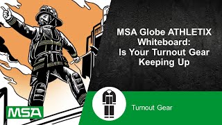 MSA Globe ATHLETIX Whiteboard Is Your Turnout Gear Keeping Up [upl. by Snehpets]