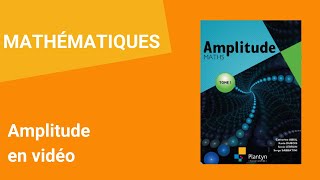 Amplitude Maths  Enseignement des mathématiques [upl. by Frydman]