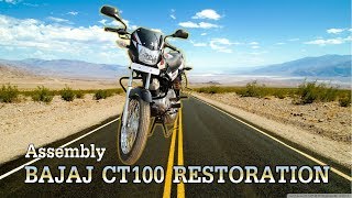 Bajaj CT 100 Restoration  Part 3 Assembly [upl. by Blase]