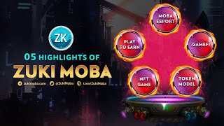 ZUKI MOBA  05 HiGHLIGHTS OF ZUKI MOBA [upl. by Shirleen]