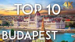 TOP 10 Things to do in BUDAPEST  Hungary Travel Guide in 4K [upl. by Danyluk]