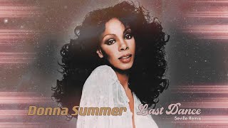 Donna Summer  Last Dance Seville Remix [upl. by Petite]