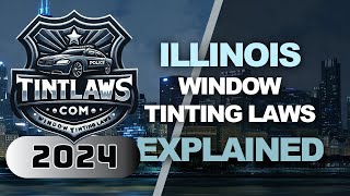 Illinois Tint Laws 2024  Know Your Legal Limit [upl. by Vasileior664]