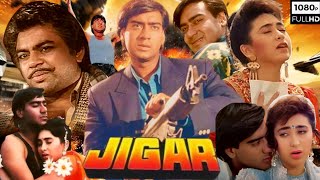 JIGAR 1992 Full Movie  Ajay Devgan  Karishma Kapoor Paresh Rawal Full Movie Facts And Review [upl. by Ecneps]