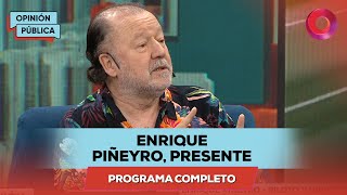 Enrique Piñeyro presente  OpiniónPública completo  2909  El Nueve [upl. by Iel]