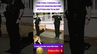 The Final Farewell of HERO K9 SNIEPER  EOW [upl. by Garber956]