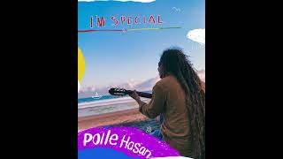 POLLE HASAN  I’M SPECIAL [upl. by Felicle682]