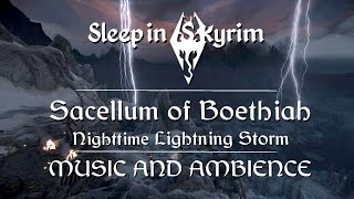 Sleep In Skyrim  Nighttime Music amp Ambience  Thunder and Lightning  Sacellum Of Boethiah [upl. by Notned]