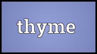 Thyme Meaning [upl. by Tucker]