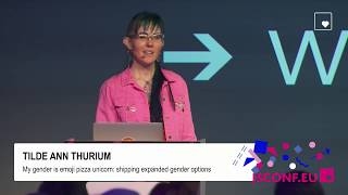 Tilde Ann Thurium My gender is 🍕 🦄 shipping expanded gender options  JSConf EU 2017 [upl. by Anuat458]