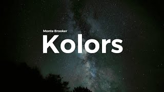 Monte Brooker  Kolors clean lyrics [upl. by Anoved]