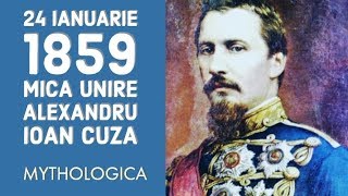 24 ianuarie 1859 Mica Unire si Alexandru Ioan Cuza [upl. by Ginnifer]