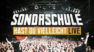 SONDASCHULE Hast du vielleicht Live Offizielles Video [upl. by Nitz]