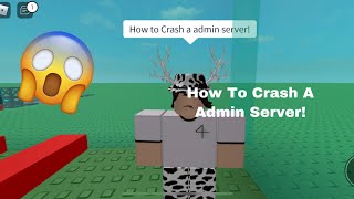 Kohls Admin House  How to crash a server quickly Read Description [upl. by Nylorahs]