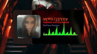 Devil Queen  Vibing Halloween [upl. by Wawro]