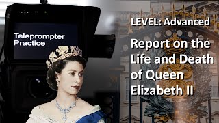 Teleprompter Practice  Advanced  Queen Elizabeth II [upl. by Anaej17]