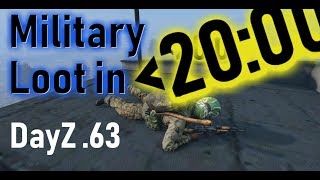 Full Military Loot in Under 20 Minutes DayZ 104 [upl. by Adrienne]