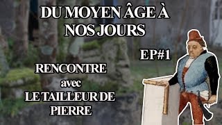 Rencontre avec le tailleur de pierre  Épisode 1 [upl. by Ev]