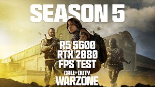 R5 5600  RTX 2080  Call of Duty Warzone Season 5  Recommended Settings FPS Test [upl. by Nyladnek]