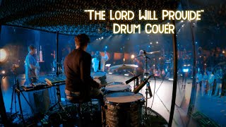 The Lord Will Provide  Landon Wolfe Passion Drum Cover [upl. by Samuele]