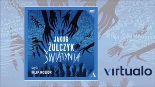 Jakub Żulczyk quotŚwiątyniaquot audiobook Czyta Filip Kosior [upl. by Naimaj51]